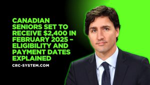 Canadian Seniors Set to Receive $2,400 in February 2025 – Eligibility and Payment Dates Explained