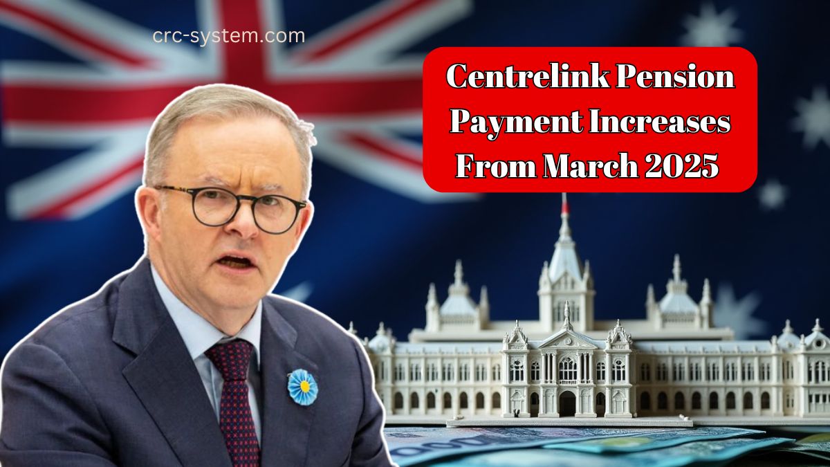 Centrelink Pension Payment Increases From March 2025 – What To Expect