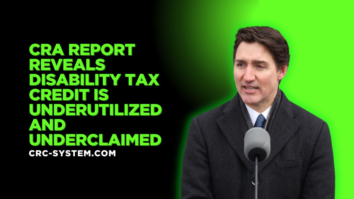 CRA Report Reveals Disability Tax Credit is Underutilized and Underclaimed