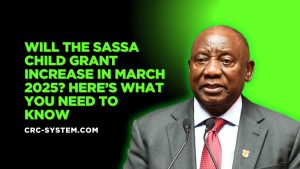 Will the SASSA Child Grant Increase in March 2025? Here’s What You Need to Know